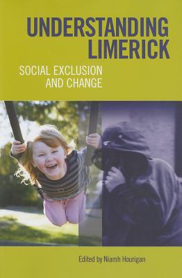 Understanding Limerick: Social Exclusion and Change