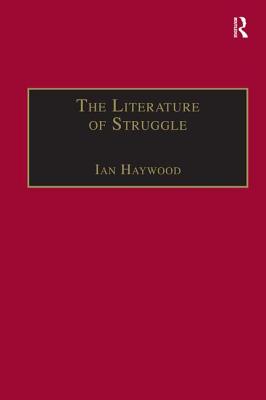The Literature of Struggle: An Anthology of Chartist Fiction (The Nineteenth Century Series)