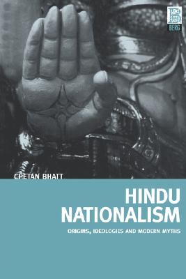 Hindu Nationalism: Origins, Ideologies and Modern Myths