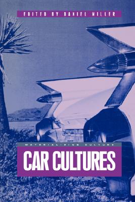 Car Cultures (Materializing Culture)