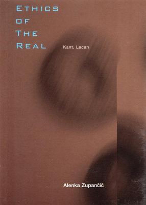 Ethics of the Real: Kant, Lacan (Wo Es War Series)