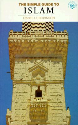 Simple Guide to Islam (Simple Guides: World Religions)