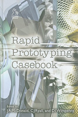 Rapid Prototyping Casebook