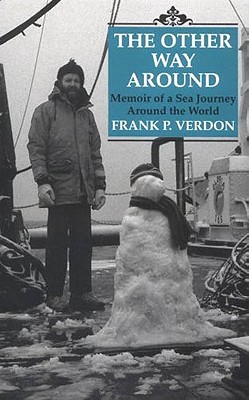 Image for Other Way Around: Memoir of a Sea Journey Around the World, The