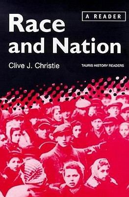 Race and Nation: A Reader (Tauris History Readers)