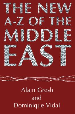 The New A-Z of the Middle East: Second Edition