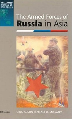 The Armed Forces of Russia in Asia (Armed Forces of Asia)