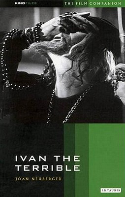 Ivan the Terrible: The Film Companion (KINOfiles Film Companion)