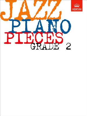 Image for ABRSM JAZZ PIANO: PIECES GRADE 2 PIANO