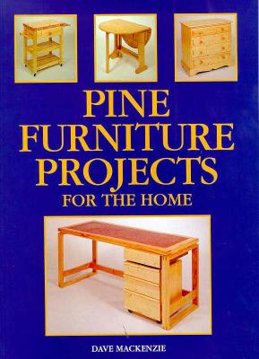 Pine Furniture Projects for the Home