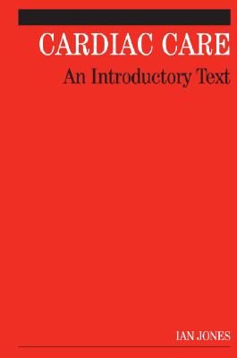 Cardiac Care: An Introductory Text