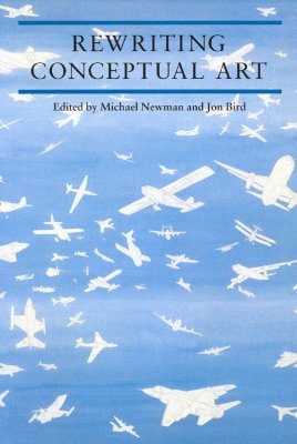 Rewriting Conceptual Art (Critical Views)