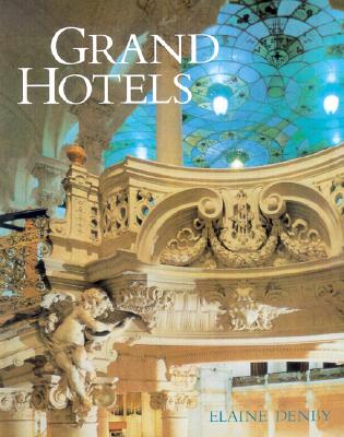 Grand Hotels: Reality and Illusion