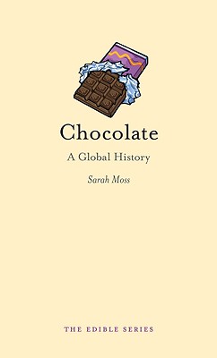 CHOCOLATE: A GLOBAL HISTORY (EDIBLE SERIES)