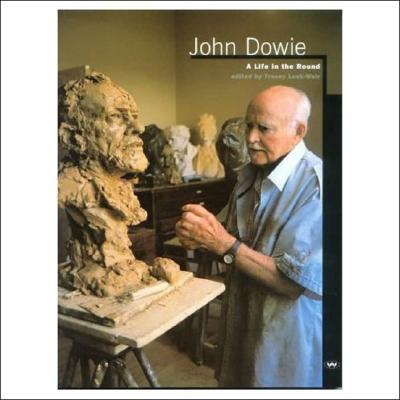 John Dowie: A Life in the Round