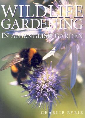 Wildlife Gardening In An English Garden