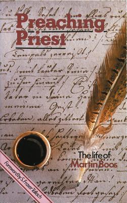 Preaching Priest: The Life of Martin Boos