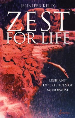 ZEST FOR LIFE Lesbians' Experiences of Menopause