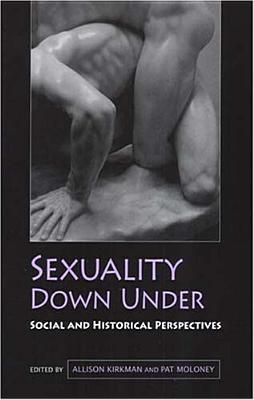 Sexuality Down Under: Social And Historical Perspe
