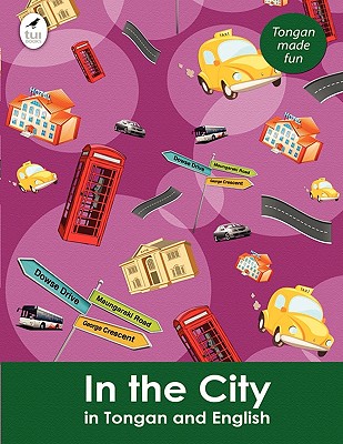 In the City in Tongan and English (Tui Language Books) (Tonga Nyasa Edition) Image for In the City in Tongan and English (Tui Language Books) (Tonga Nyasa Edition)