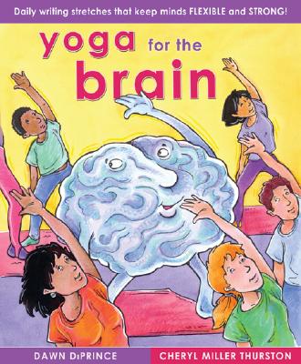 Yoga for the Brain: Daily Writing Stretches That Keep Minds Flexible and Strong