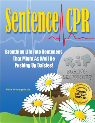 Sentence CPR: Breathing Life into Sentences That Might As Well Be Pushing up Daisies!