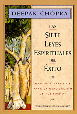 Las Siete Leyes Espirituales del Éxito: Una GuÃa Práctica Para la Realización de Tus Sueños Image for Las Siete Leyes Espirituales del Éxito: Una GuÃa Práctica Para la Realización de Tus Sueños