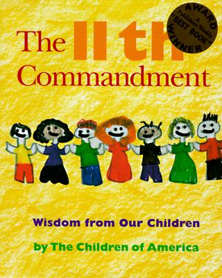 Image for The 11th Commandment: Wisdom from Our Children