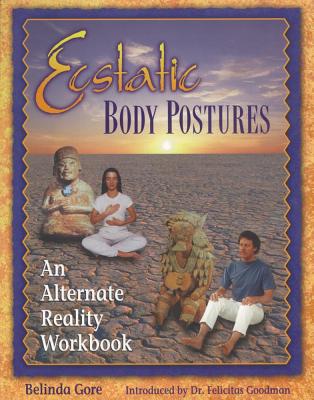 Image for Ecstatic Body Postures: An Alternate Reality Workbook
