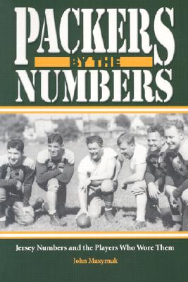 Packers by the Numbers: Jersey Numbers and the Players Who Wore Them