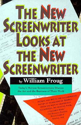 The New Screenwriter Looks at the New Screenwriter