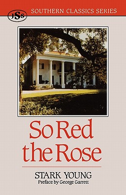 So Red the Rose (Southern Classics Series)