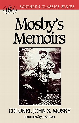 Mosby's Memoirs (Southern Classics Series)