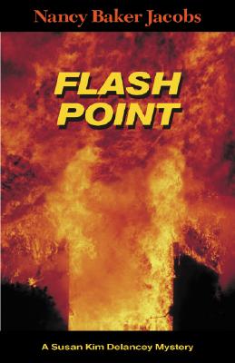 FLASH POINT: SUSAN KIM DELANCEY MYSTERY