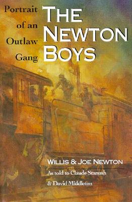 The Newton Boys: Portrait of an Outlaw Gang