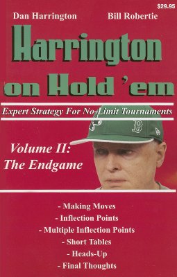 Harrington on Hold 'em Expert Strategy for No Limit Tournaments, Vol. 2: Endgame (Harrington Tournament Series)