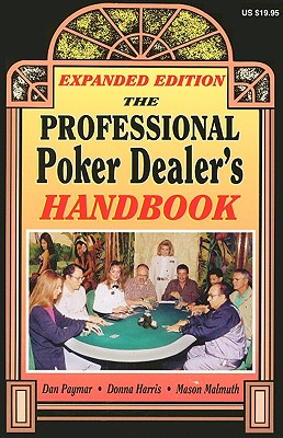 Image for The Professional Poker Dealer's Handbook: Expanded Edition