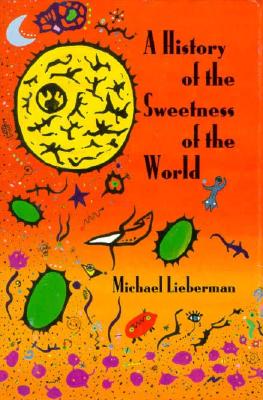 A History of the Sweetness of the World