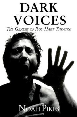 Image for Dark Voices: The Genesis of Roy Hart Theatre (Africa Series, 1)