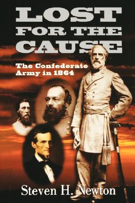 Lost for the Cause: The Confederate Army in 1865