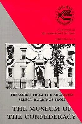 Treasures from the archives : select holdings from the Museum of the Confederacy
