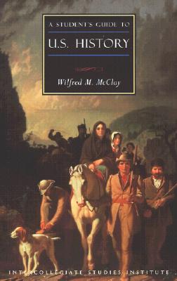 Students Guide To U.S. History: U.S. History Guide (Guides To Major Disciplines)