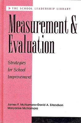 Image for Measurement and Evaluation: Strategies For School Improvement (The School Leadership Library)