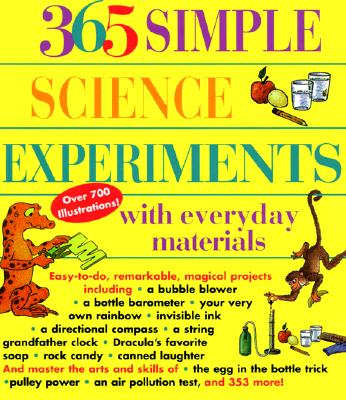 365 Simple Science Experiments with Everyday Materials