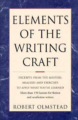 Elements of the Writing Craft: Robert Olmstead