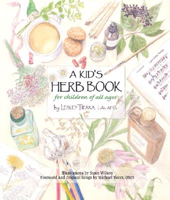 Kid's Herb Book: For Children of All Ages