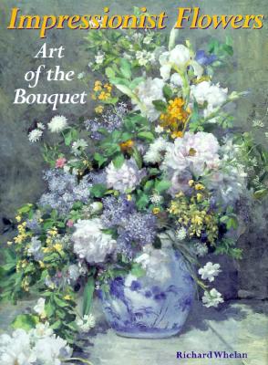 Image for Impressionist Flowers: Art of the Bouquet