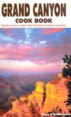 The Grand Canyon Cookbook