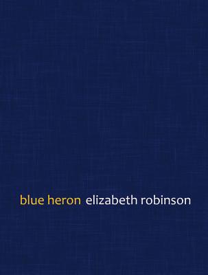Blue Heron (Mountain West Poetry Series)