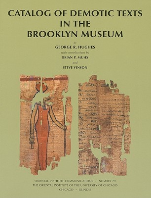 Catalog of Demotic Texts in the Brooklyn Museum (Oriental Institute Communications)
